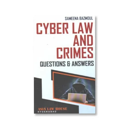 Sameena Bazmoul's Cyber Law and Crimes Questions and Answers 