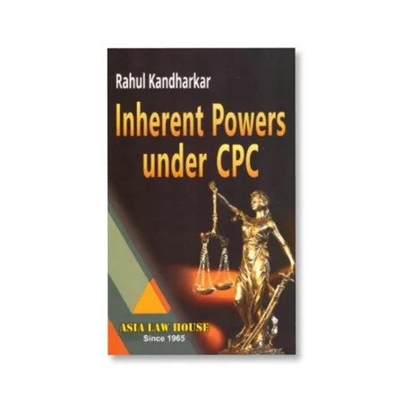 Rahul Kandharkar's Inherent Powers Under CPC