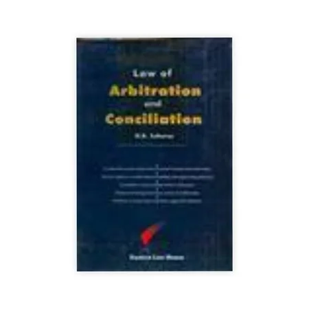 H. K. Saharay's Law of Arbitration and Conciliation