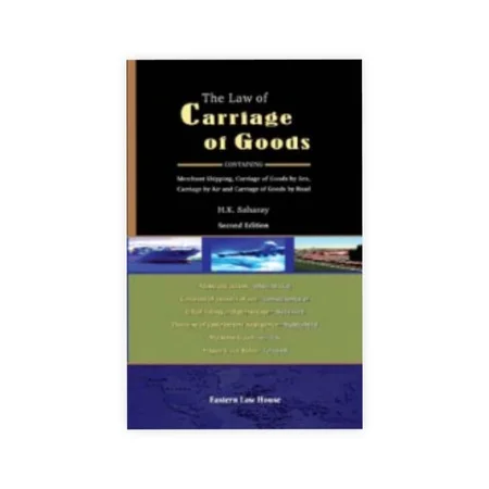 H. K. Saharay's The Law of Carriage of Goods by Sea & Air