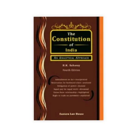 H. K. Saharay's The Constitution of India an Analytical Approach