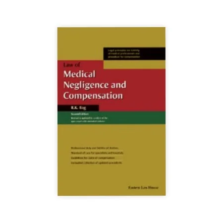 R. K. Bag's Law of Medical Negligence & Compensation