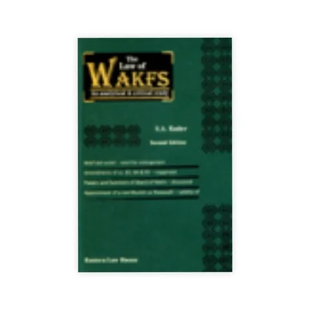 S. A. Kader's The Law of Wakfs An Analytical & Critical Study
