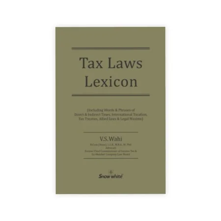 V.S. Wahi's Tax Laws Lexicon