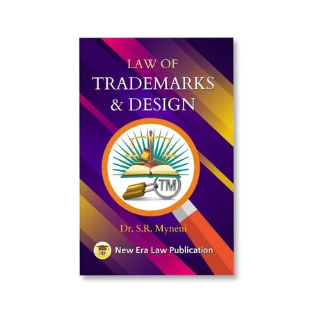 Dr. S. R Myneni's Law of Trademarks and Design