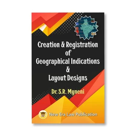 Dr. S. R Myneni's Creation & Registration Of Geographical Indications & Layout Designs