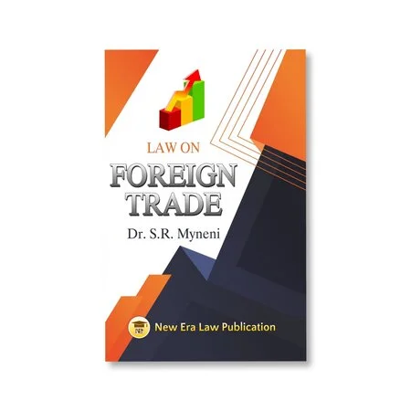 Dr. S. R. Myneni's Law on Foreign Trade