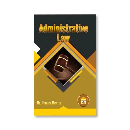 Dr. Paras Diwan's Administrative Law