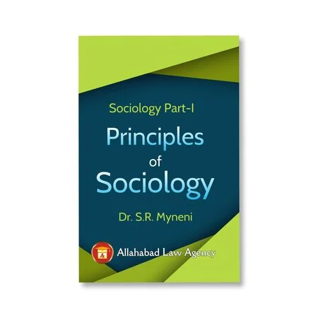 Dr. S. R. Myneni's Principles of Sociology I 