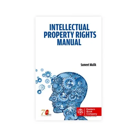 Sumeet Malik's Intellectual Property Rights Manual
