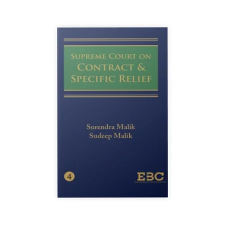 Surendra Malik and Sudeep Malik's Supreme Court on Contract & Specific Relief (1950 to 2018) (in 4 Volumes)