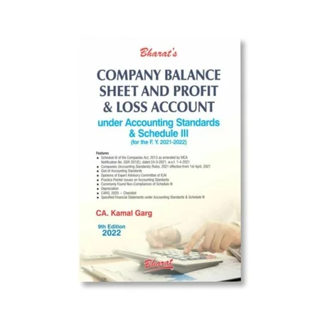 CA. Kamal Garg's Company Balance Sheet and Profit & Loss Account under Accounting Standards & Schedule III (for the F. Y. 2021-2022)