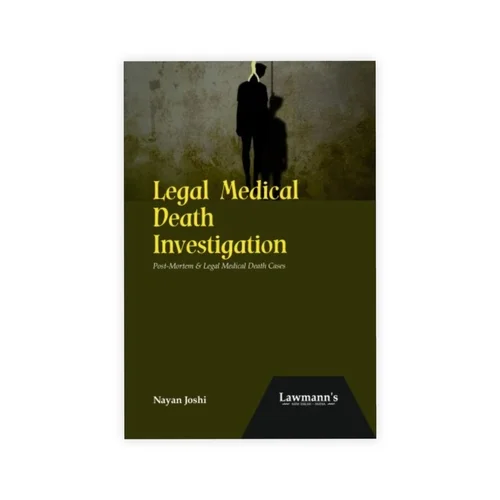 Lawmann's Legal Medical Death Investigation [Post-Mortem and Legal Medical Death Cases]