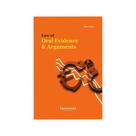 Lawmann's Oral Evidence and Arguments