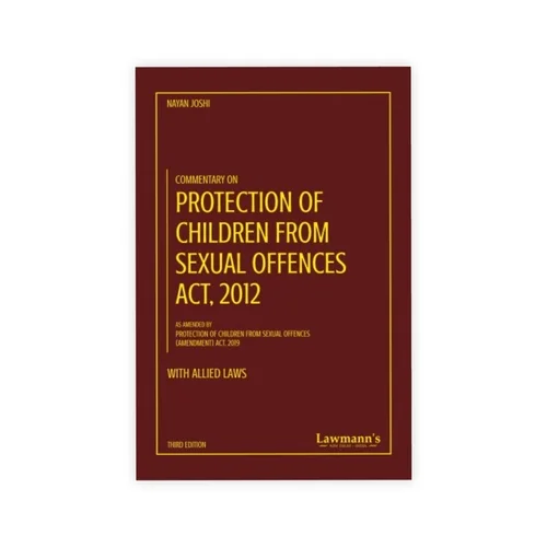 Lawmann's Commentary on Protection of Children from Sexual Offences Act, 2012