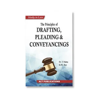 T. Padma, K. P. C. Rao's The Principles of Drafting ,Pleading & Conveyancing