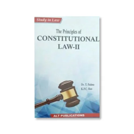 T. Padma, K. P. C. Rao's The Principles of Constitutional Law-II