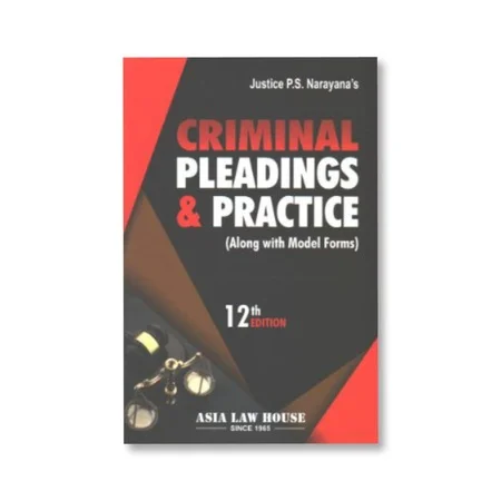 Justice P.S. Narayana's Criminal Pleadings & Practice