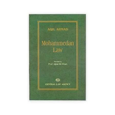 Aqil Ahmed & Prof. Iqbal Ali Khan's Mohammedan Law