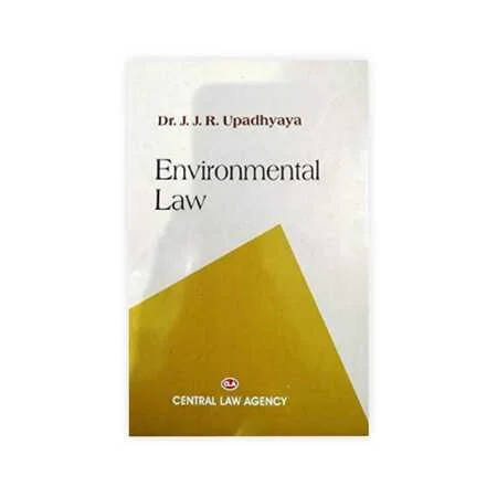J. J. R. Upadhyaya's Environmental Law