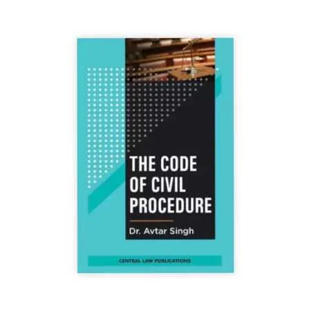 Avtar Singh's The Code of Civil Procedure 