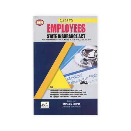 Kalyan Sengupta's Guide to Employees State Insurance Act