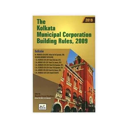 Shambhu Prasad Choudhary's The Kolkata Municipal Corporation Building Rules, 2009