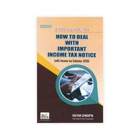 Kalyan Sengupta's Easy Guide to How to Deal With Important Income Tax Notice
