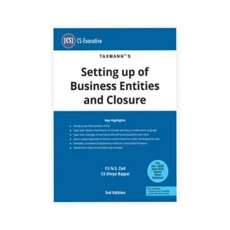 CS N.S. Zad and CS Divya Bajpai's Setting up of Business Entities and Closure