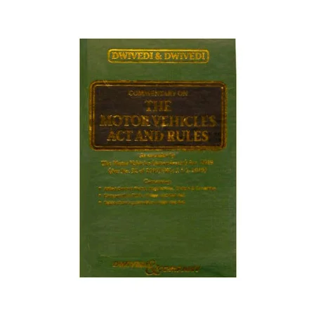 Commentary on The Motor Vehicles Act and Rules
