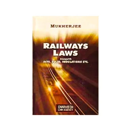 Mukherjee's Railways Laws