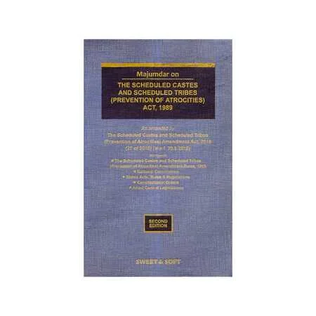 Majumdar's The Scheduled Castes and Scheduled Tribes ( Prevention Of Atrocities ) Act , 1989