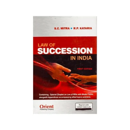 C. S. Mitra & R. P. Kataria's Commentary on Law of Succession in India