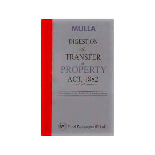 Mulla's Digest on The Transfer of Property Act, 1882