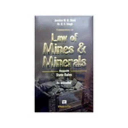MB Shah & UV Singh 's Commentary on Law of Mines & Minerals