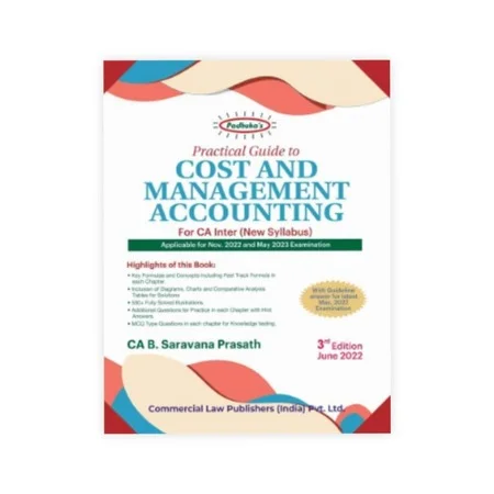 CA B. Saravana Prasath's Practical Guide to Cost and Management Accounting for CA Inter New Syllabus