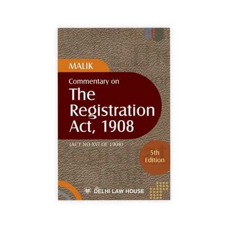 Malik's Commentary on The Registration Act, 1908