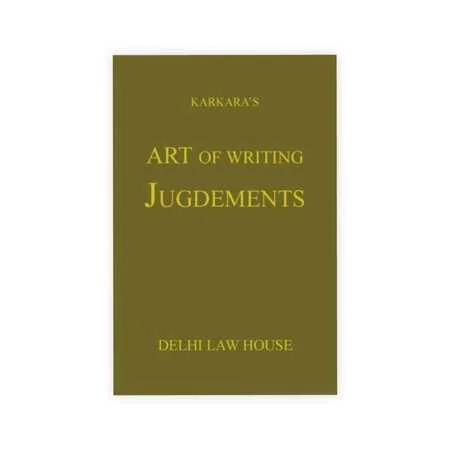 Dr. Rajesh Gupta's Art of Writing Judgements