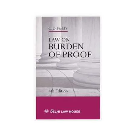C.D Field's Law on Burden of Proof