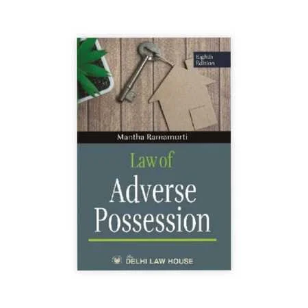 Mantha Ramamurti's Law of Adverse Possession