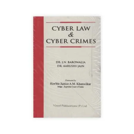 Dr. J. N. Barowalia's Cyber Law & Cyber Crimes 