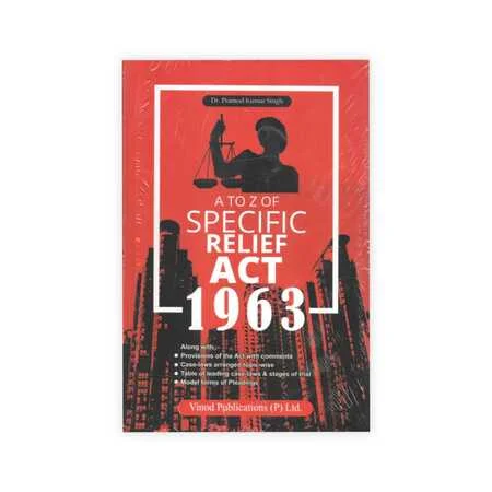 Dr. Pramod Kumar Singh's A to Z of Specific Relief Act, 1963