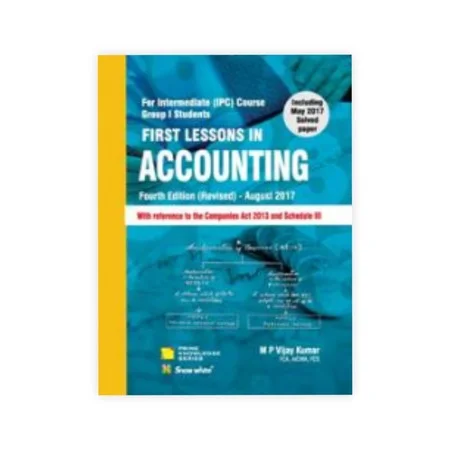 M. P. Vijay Kumar's First Lessons In Accounting - Ipcc Gr.- I (Old Syllabus)