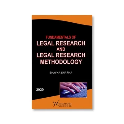 Bhavna Sharma's Fundamentals of Legal Research and Legal Research Methodology