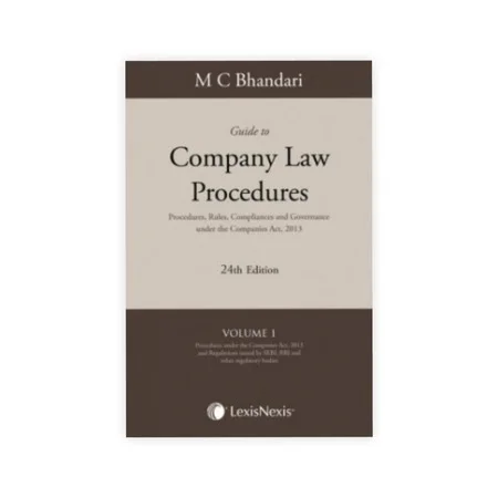M C Bhandari's Guide to Company Law Procedures - Procedures, Rules, Compliances and Governance under the Companies Act, 2013