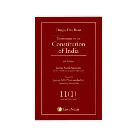 Durga Das Basu's  Commentary on the Constitution of India, Vol 11(1), (Covering Article 226 (Contd)