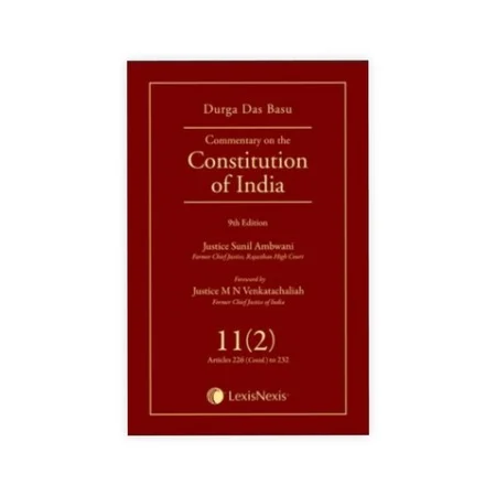 Durga Das Basu Commentary on the Constitution of India, Vol 11(2), (Covering Articles 226 (Contd) to 232)