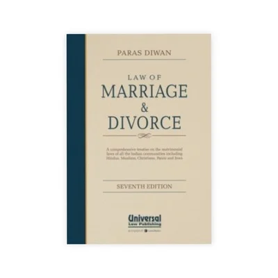 Paras Diwan's Law of Marriage and Divorce, ( A Comprehensive treatise on Matrimonial Laws of all the Indian communities including Hindus, Muslims, Christians, Parsis and Jews)