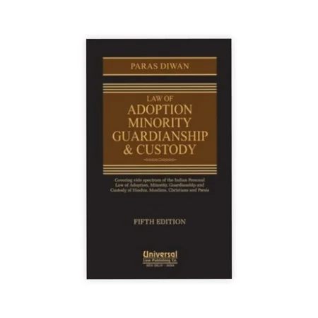 Paras Diwan's Law of Adoption, Minority, Guardianship and Custody