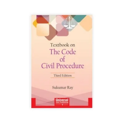 Sukumar Ray's Textbook on The Code of Civil Procedure